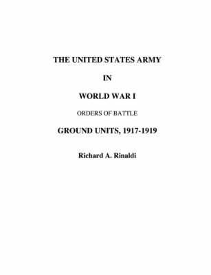 Book cover for The US Army in World War I - Orders of Battle