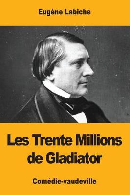 Book cover for Les Trente Millions de Gladiator