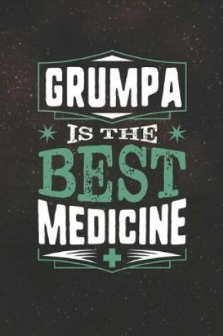 Cover of Grumpa Is The Best Medicine