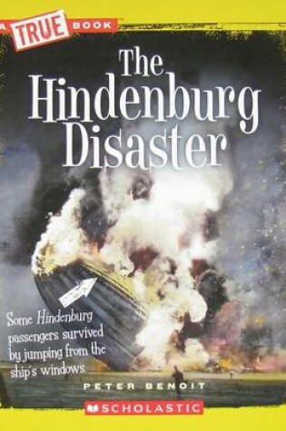 Cover of The Hindenburg Disaster (True Book: Disasters)