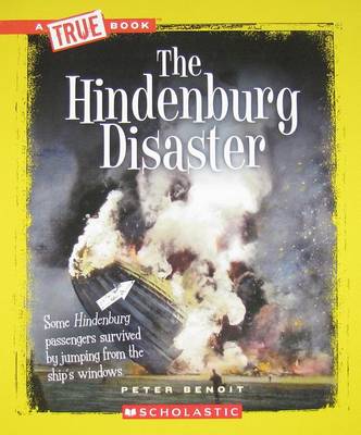 Book cover for The Hindenburg Disaster (True Book: Disasters)