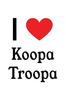 Book cover for I Love Koopa Troopa