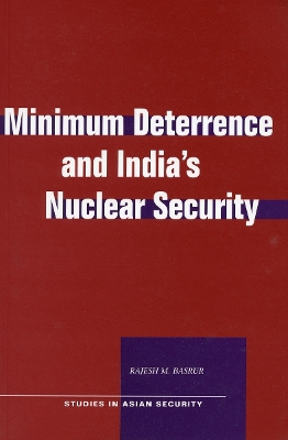 Cover of Minimum Deterrence and India’s Nuclear Security