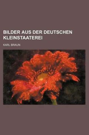 Cover of Bilder Aus Der Deutschen Kleinstaaterei (2)