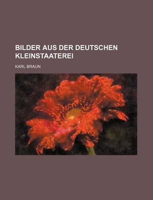 Book cover for Bilder Aus Der Deutschen Kleinstaaterei (2)