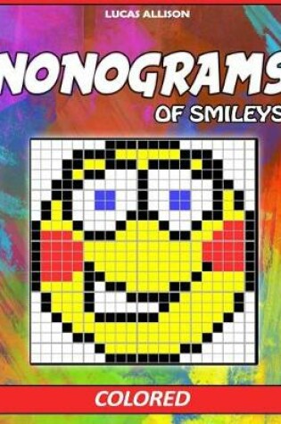 Cover of Nonograms of Smileys