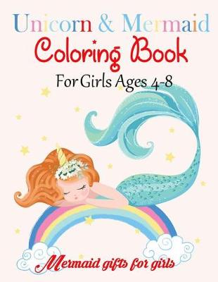 Book cover for Unicorn & Mermaid Coloring Book for Girls Ages 4-8