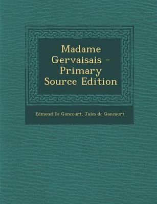 Book cover for Madame Gervaisais - Primary Source Edition