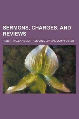 Cover of Sermons, Charges, and Reviews