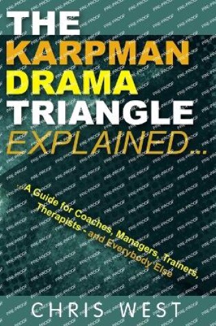 Cover of The Karpman Drama Triangle Explained