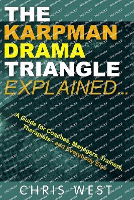 Book cover for The Karpman Drama Triangle Explained