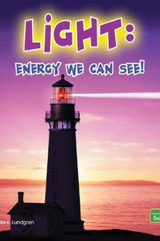 Cover of Light: Energy We Can See!