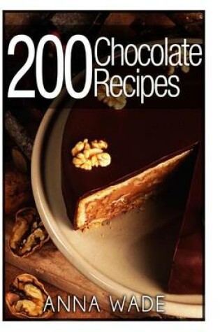 Cover of 200 Chocolate recipes