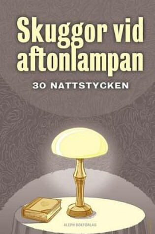 Cover of Skuggor VID Aftonlampan