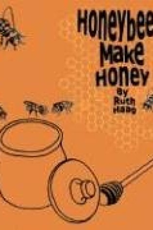 Cover of Honeybees Make Honey