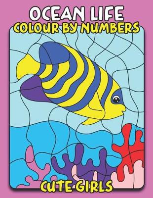 Book cover for Ocean Life Color By Number for Cute Girls
