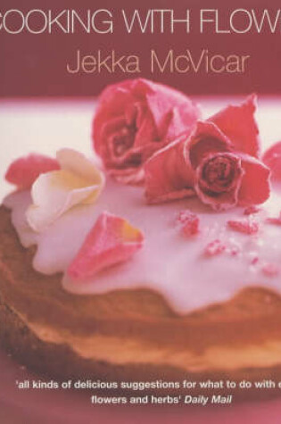 Cover of Cooking with Flowers