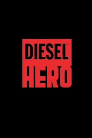 Cover of Diesel Hero
