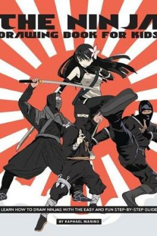 Cover of The Ninja Drawing Book for Kids