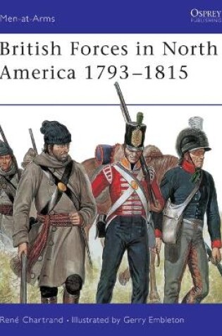 Cover of British Forces in North America 1793-1815