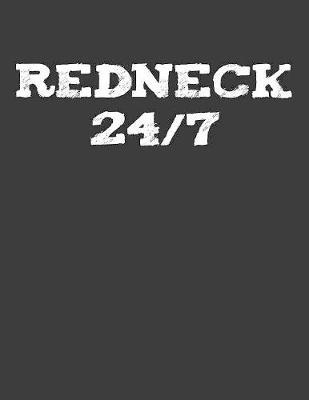 Book cover for Redneck 24-7