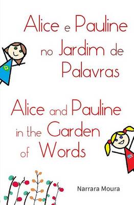 Cover of Alice and Pauline in the Garden of Words (Alice E Pauline No Jardim de Palavras)