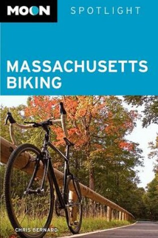 Cover of Moon Spotlight Massachusetts Biking