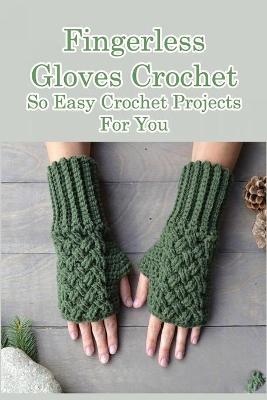 Book cover for Fingerless Gloves Crochet