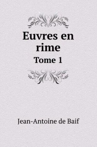 Cover of Euvres en rime Tome 1