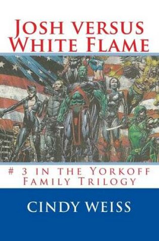 Cover of Josh versus White Flame