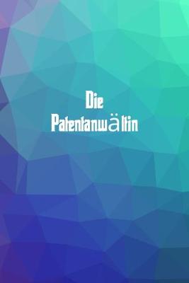 Book cover for Die Patentanwaltin