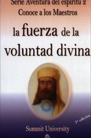 Cover of La Fuerza de La Voluntad Divina