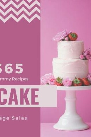 Cover of 365 Yummy Cake Recipes