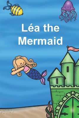 Book cover for Léa the Mermaid