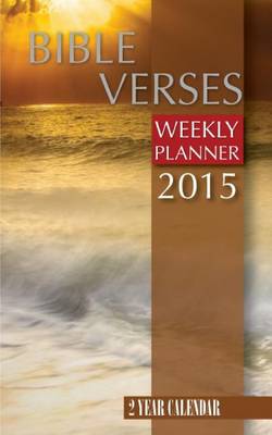 Book cover for Bible Verses Weekly Planner 2015