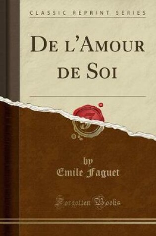 Cover of de l'Amour de Soi (Classic Reprint)