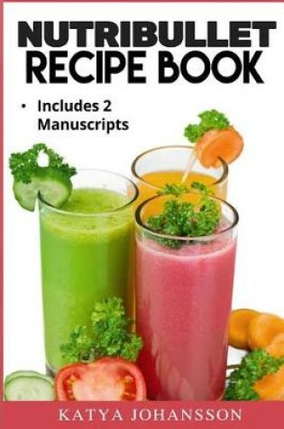 Cover of NutriBullet Recipe Book