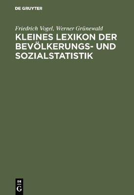 Book cover for Kleines Lexikon der Bevölkerungs- und Sozialstatistik