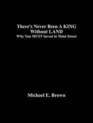 Book cover for There's Never Been a King Without Land