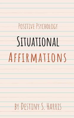 Book cover for Situational Affirmations