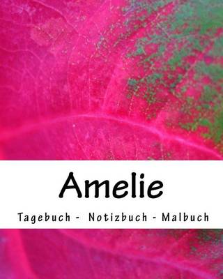 Book cover for Amelie - Tagebuch - Notizbuch - Malbuch