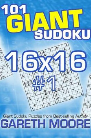 Cover of 101 Giant Sudoku 16x16 #1