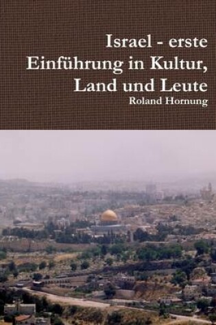 Cover of Israel - Erste Einfuhrung in Kultur, Land Und Leute