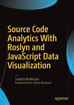 Book cover for Source Code Analytics With Roslyn and JavaScript Data Visualization