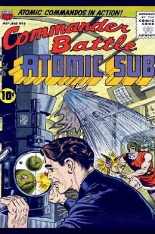 Cover of Commander Battle and the Atomic Sub # 6