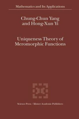 Cover of Uniqueness Theory of Meromorphic Functions