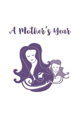 Book cover for A Mother's Year