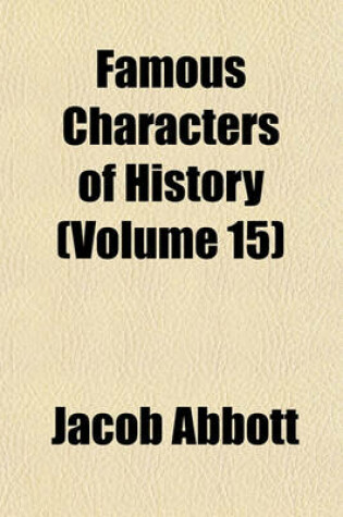 Cover of Famous Characters of History (Volume 15)