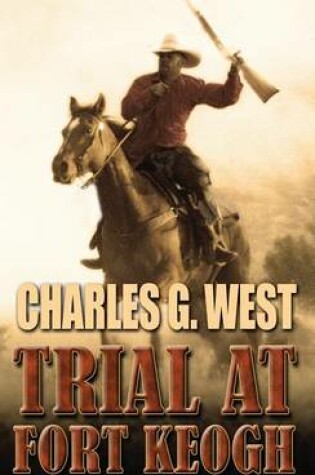 Cover of Trial at Fort Keogh