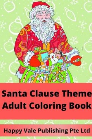 Cover of Santa Clause Theme Adult Coloring Book